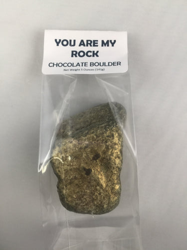 You Are My Rock Chocolate Boulder - Taste Of The Rockies